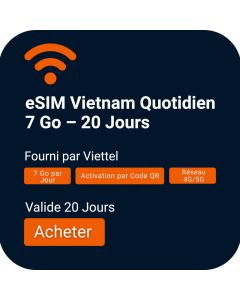 Achetez l'eSIM Vietnam Longue Durée : 20 Jours, 7 Go/Jour de données