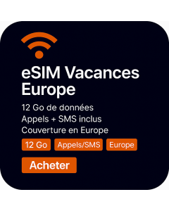 eSIM vacances Europe douze Go – Appels et Données