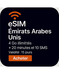eSIM Émirats Arabes Unis 30 Jours – 4 Go Illimités