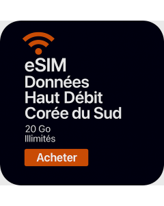 eSIM Données Haut Débit Corée du Sud – 20 Go Illimités