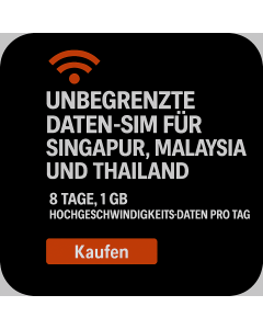 UNBEGRENZTE DATEN-SIM FÜR SINGAPUR, MALAYSIA UND THAILAND – 8 TAGE, 1 GB HOCHGESCHWINDIGKEITS-DATEN PRO TAG