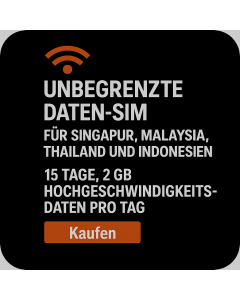 UNBEGRENZTE DATEN-SIM FÜR SINGAPUR, MALAYSIA, THAILAND UND INDONESIEN – 15 TAGE, 2 GB HOCHGESCHWINDIGKEITS-DATEN PRO TAG