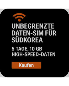 UNBEGRENZTE DATEN-SIM FÜR SÜDKOREA – 5 TAGE, 10 GB HIGH-SPEED-DATEN