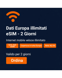 eSIM dati Europa illimitata - 2 giorni