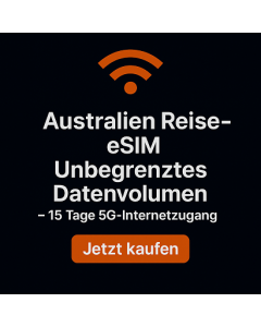 Australien Reise-eSIM Unbegrenztes Datenvolumen – 15 Tage 5G-Internetzugang