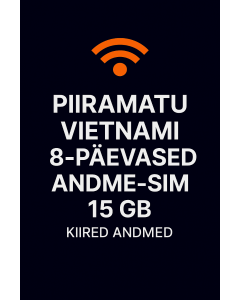 PIIRAMATU VIETNAMI 8-PÄEVASED ANDME- SIM 15 GB KIIRED ANDMED