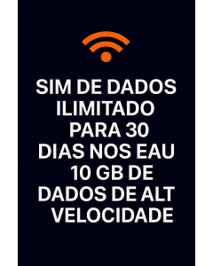 SIM DE DADOS ILIMITADO PARA 30 DIAS NOS EAU 10 GB DE DADOS DE ALTA VELOCIDADE