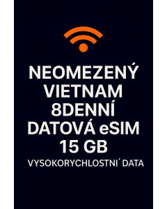 NEOMEZENÝ VIETNAM 8DENNÍ DATOVÁ eSIM 15GB VYSOKORYCHLOSTNÍ DATA