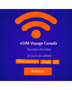 eSIM Canada illimitée 25 jours