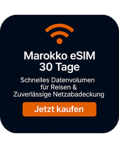 Marokko eSIM 30 Tage – Schnelles Datenvolumen für Reisen & Zuverlässige Netzabdeckung