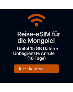 Reise-eSIM für die Mongolei – Unitel 15 GB Daten + Unbegrenzte Anrufe (10 Tage)