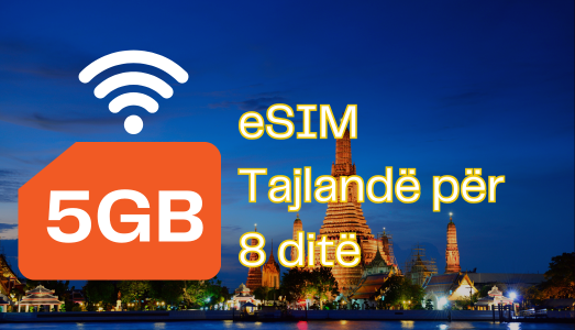 eSIM Tajland&euml; p&euml;r 8 dit&euml; (Merr 5 GB pa kufi)